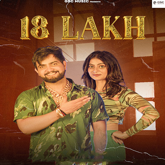 18 Lakh Remix Raj Mawar, Ashu Twinkle Mp3 Song Download