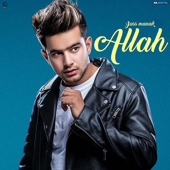 Allah Remix Jass Manak Mp3 Song Download