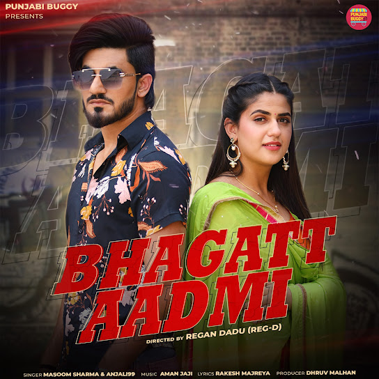 Bhagatt Aadmi Remix Masoom Sharma, Anjali99 Mp3 Song Download