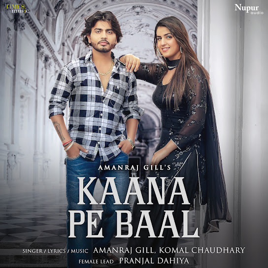 Kaana Pe Baal Remix Amanraj Gill, Komal Chaudhary Mp3 Song Download