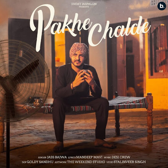 Pakhe Chalde Remix Jass Bajwa Mp3 Song Download