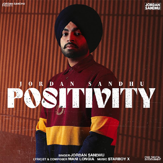 Positivity Remix Jordan Sandhu Mp3 Song Download